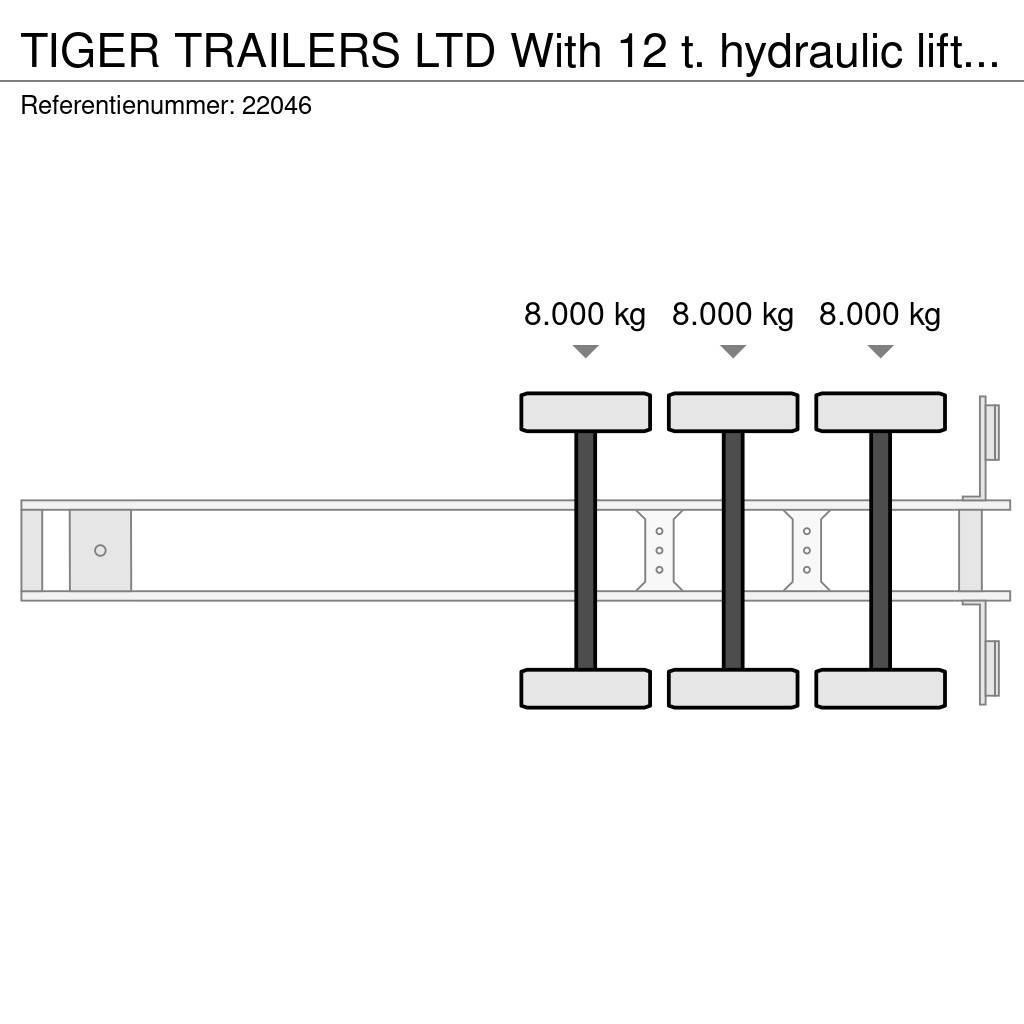 Tiger TRAILERS LTD With 12 t. hydraulic lifting deck for Curtainsiderauflieger