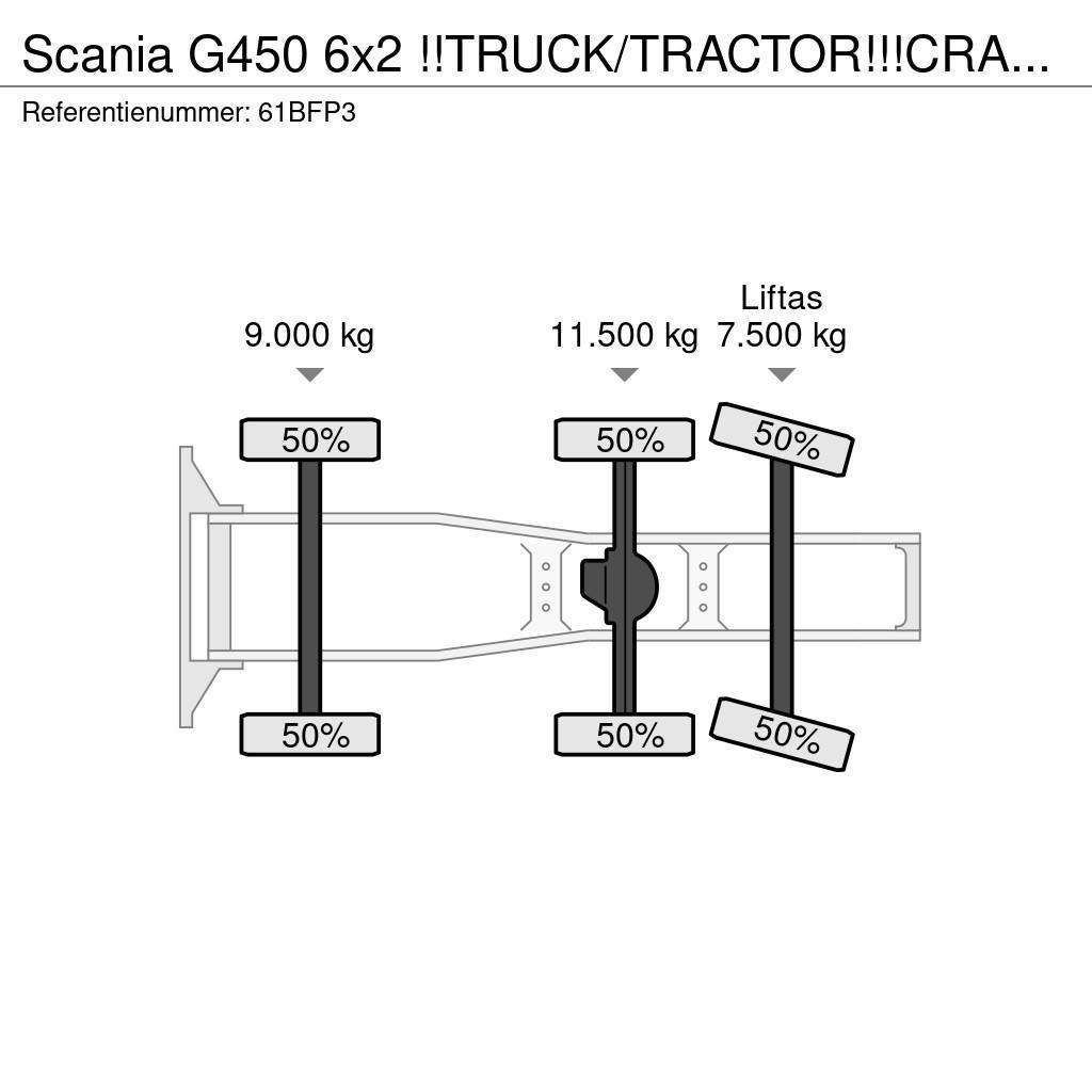 Scania G450 6x2 !!TRUCK/TRACTOR!!!CRANE/GRUE/40TM!!TOP!!M Sattelzugmaschinen